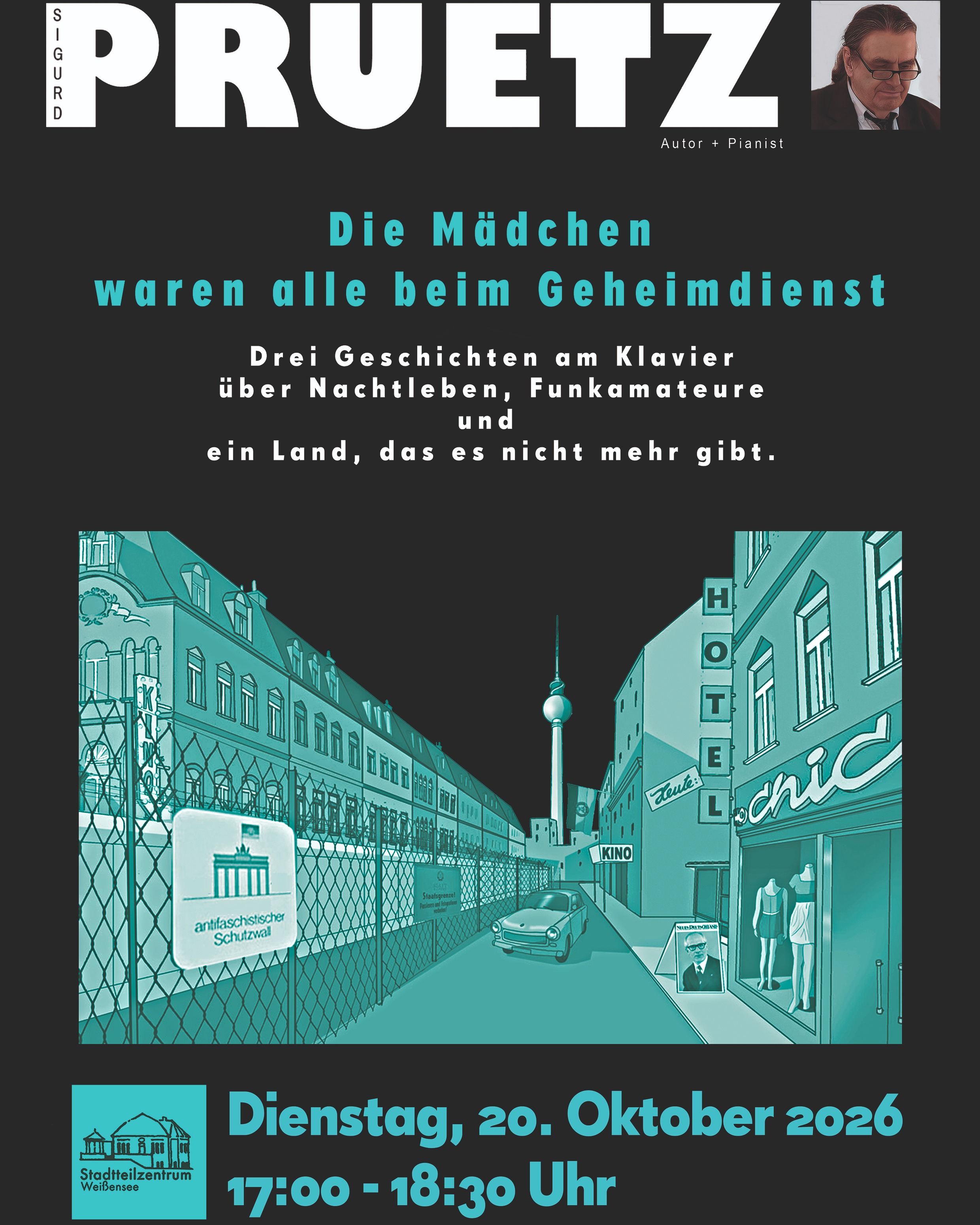 Lesung mit Klavier: „Die Mädchen waren alle beim Geheimdienst“

Was hat das Nachtleben der DDR mit Funkamateuren und einem Land zu tun, das es heute nicht mehr gibt?

Sigurd Pruetz nimmt uns mit auf eine literarische Reise in die Vergangenheit und liest drei Geschichten mit DDR-Bezug. Zwischen den Geschichten erklingen am Klavier alte Kultsongs aus dieser Zeit – mal zum Erinnern, mal zum Schmunzeln und vielleicht auch zum Mitsingen. 🎶

📅 20. Oktober 2026
🕕 17:00 Uhr
📍 Gartensaal, Stadtteilzentrum Weißensee
🎟️ Keine Anmeldung nötig – einfach vorbeikommen!
🎩 Hutspende

#StadtteilzentrumWeißensee #Weißensee #Lesung #LesungMitKlavier #DDR #Geschichten #Musik #SigurdPruetz #KulturInWeißensee #berlinkultur